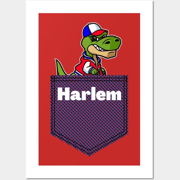 Amerisaurus Rex In A Pocket That Says Harlem. Wall Art by Harlems Gee